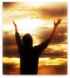 undivided devotion